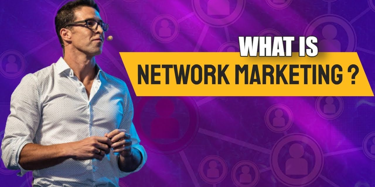 What is Network Marketing