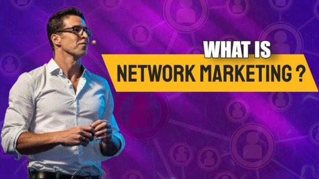 What is Network Marketing