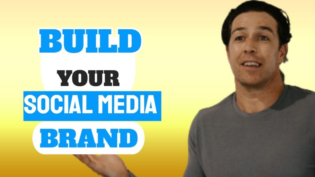 How to Build Your Social Media Brand