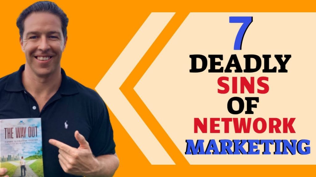 7 Deadly Sins of Network Marketing
